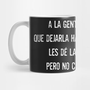 Funny Spanish Saying Latino T-Shirt Mug